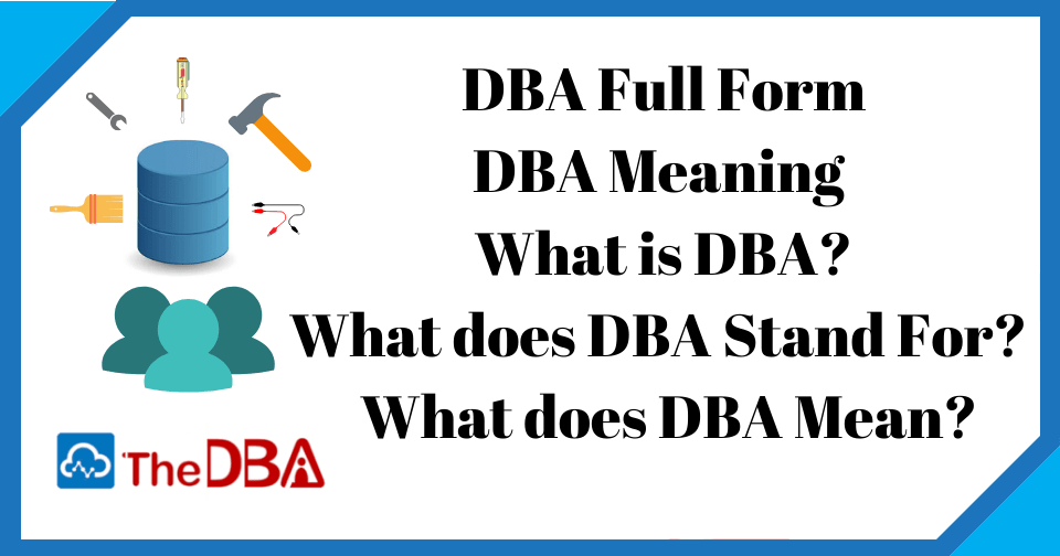 What does DBA mean? - TheDBAdmin